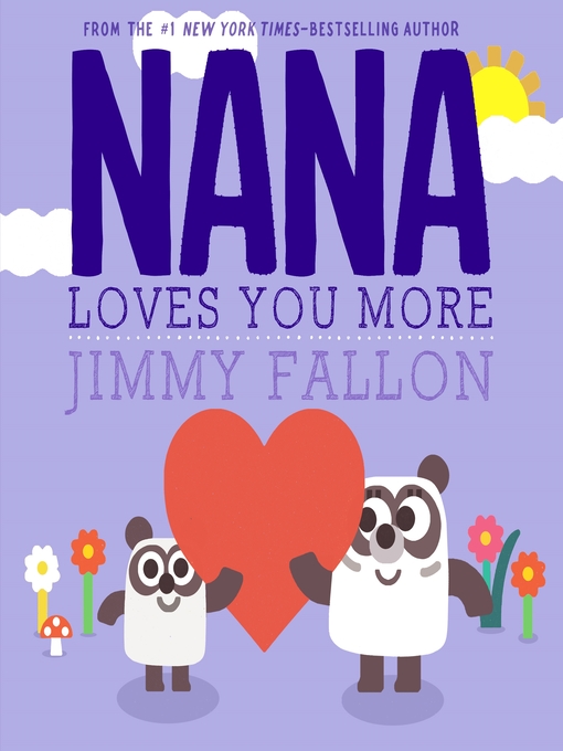 Title details for Nana Loves You More by Jimmy Fallon - Wait list